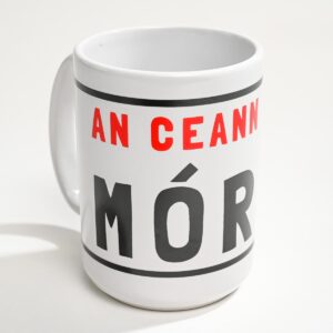 An ceann mór Irish mug for sale by Turas bus and walking tours in Belfast Northern Ireland - photo 0186